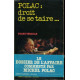 Polac : droit de se taire--