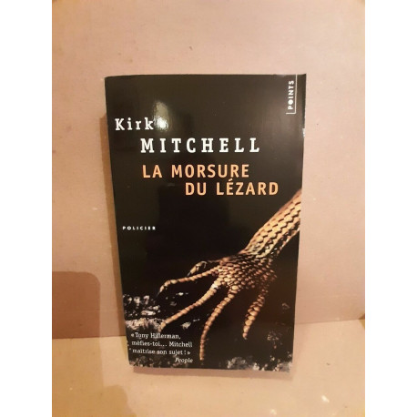 Kirk Mitchell La morsure du lézard
