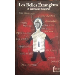 LES BELLES ETRANGERES - 14 ECRIVAINS BULGARES