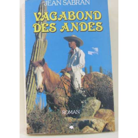 Vagabond des Andes [Broché] by Sabran Jean
