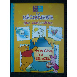 Winnie l'ourson à des contraires mon gros pot de mielegmont