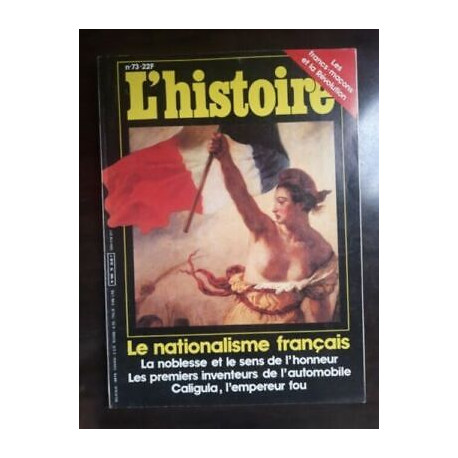 L'histoire Nº 73 Le nationalisme français décembre 1984