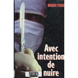 Avec intention de nuire