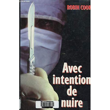 Avec intention de nuire