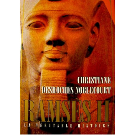 Ramsès II - La Véritable Histoire