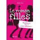 Le roman des filles T1 : Confidences SMS et prince charmant