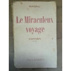 magali Le Miraculeux voyage tallandier