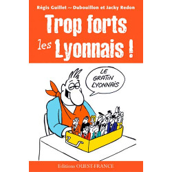 Trop forts les lyonnais