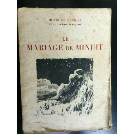 Henri de régnier Le Mariage de minuit panthéon
