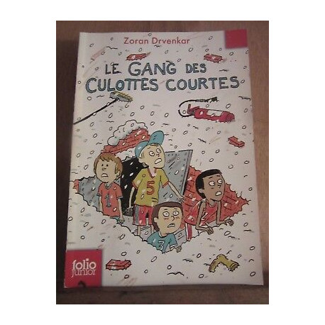 Le gang des culottes courtes