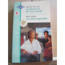 williamsla mission du Dr Cara Merrill-Helen berryun choix...