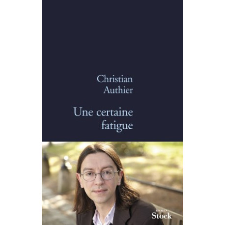Une certaine fatigue