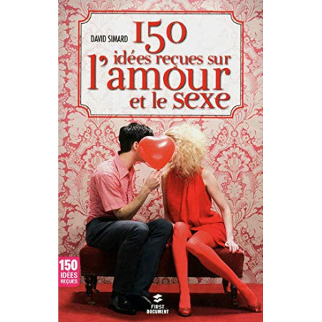 150 idees recues sur l'amour