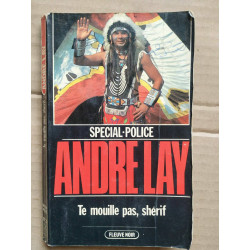 Tu mouille pas shérif Spécial police