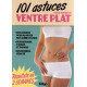 101 astuces pour avoir un ventre plat : Des astuces pour adapter...