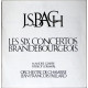 J.S. Bach - Les Six Concertos Brandebourgeois