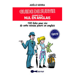 Guide de survie quand tu es nul en anglais : 100 listes pour rire...