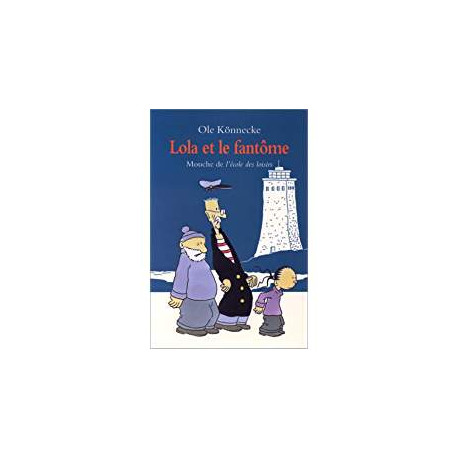 LOLA ET LE FANTOME - ANIMAUX DE L'ECOLE DES LOISIRS