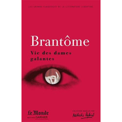 Vie des dames galantes : Choix de textes