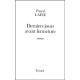 Derniers Jours Avant Fermeture