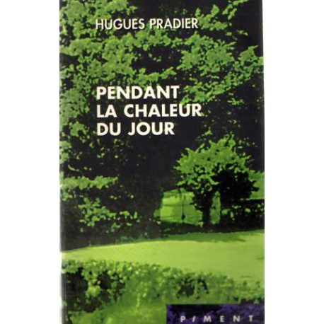 Pendant la chaleur du jour