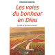 Les voies du bonheur en Dieu