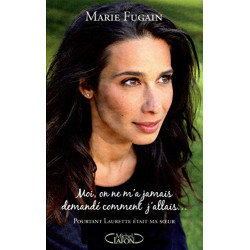 MOI ON NE M'A JAMAIS DEMANDÉ COMMENT J'ALLAIS - Pourtant Laurette...