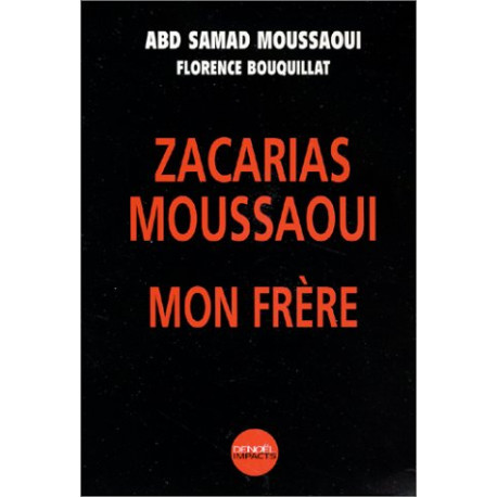 Zacarias Moussaoui mon frère