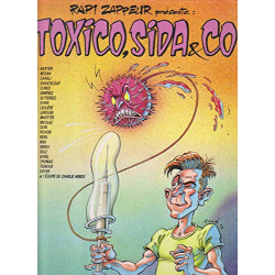 Rapi Zappeur présente Toxico SIDA et Co