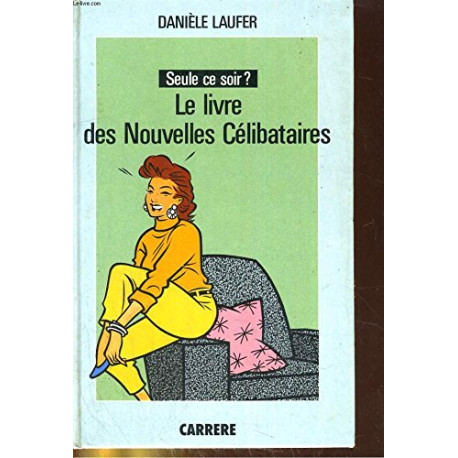 Le Livre des nouvelles célibataires