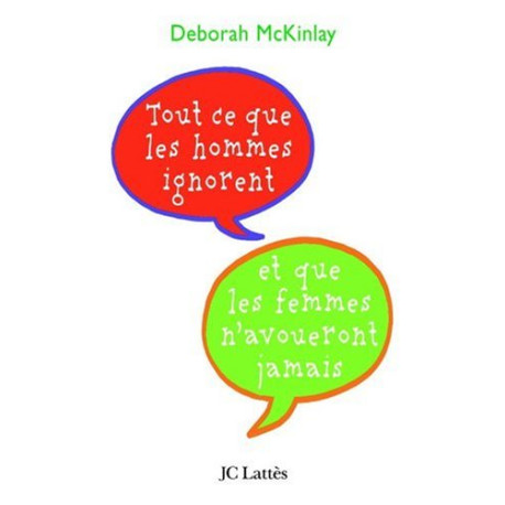 En amour tout ce que les hommes ignorent...et que les femmes...