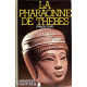 LA PHARAONNE DE THEBES - HATCHEPSOUT FILLE DU SOLEIL