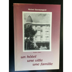 m darmangeat Un hotel une ville une famille