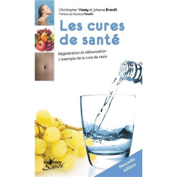 Les cures de santé : Régénération et détoxication l'exemple de la...