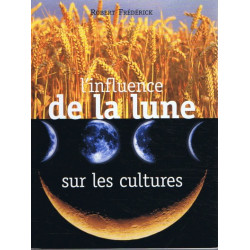 L'influence de la lune sur les cultures