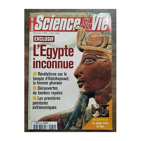 Science Vie Nº 982 07 1999 L'Egypte Inconnue