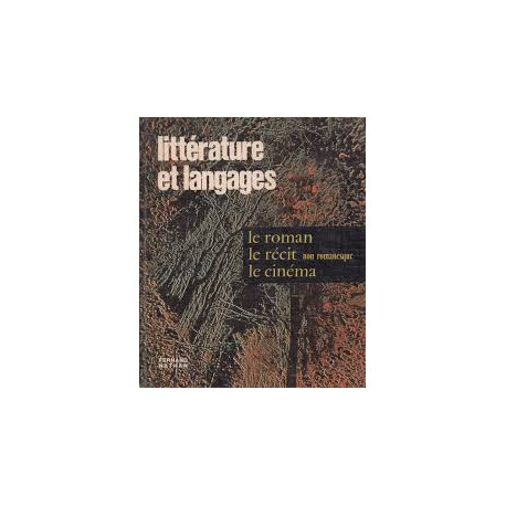 LITTERATURE ET LANGUAGE - LE ROMAN LE RECIT NON ROMANTIQUE LE CINEMA