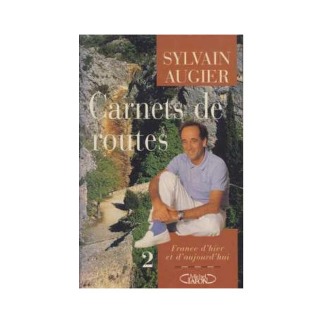 Carnets de routes tome 2 - france d'hier et d'aujourd'hui