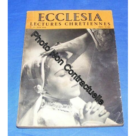 Ecclésia Lectures Chrétiennes N° 39 : La Croisade La Confirmation...