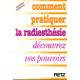 Comment pratiquer la radiesthesie 103197