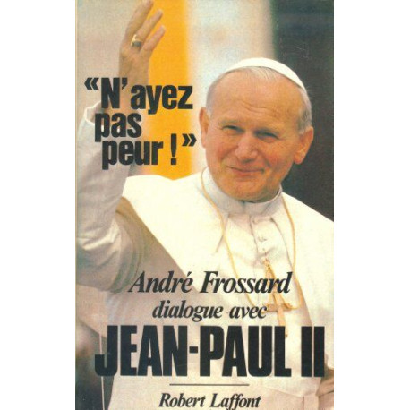 N'ayez pas peur