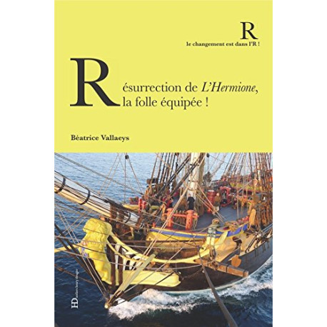 Résurrection de l'Hermione la folle équipée