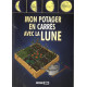 Mon potager en carrés avec la Lune