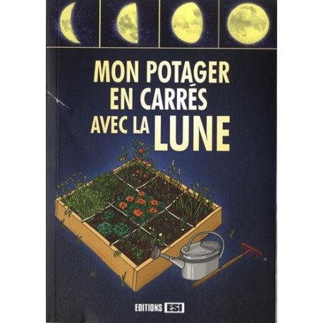 Mon potager en carrés avec la Lune