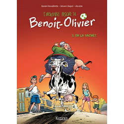 L'INCROYABLE HISTOIRE DE BENOIT OLIVIER BD T03: Oh la vache