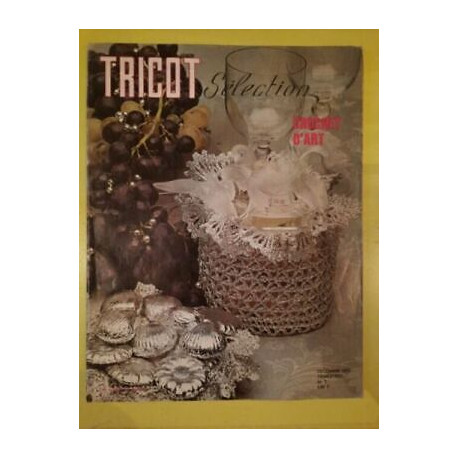 Tricot Sélection Nº 7 Crochet D'Art Decembre 1973