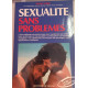 Sexualite Sans Problemes (livre seul)