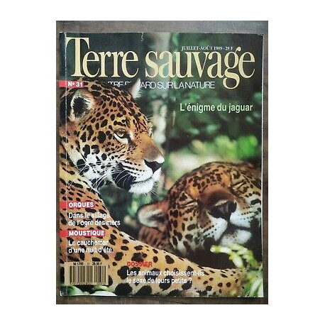 Terre Sauvage n31 juillet août 1989 L'énigme du jaguar