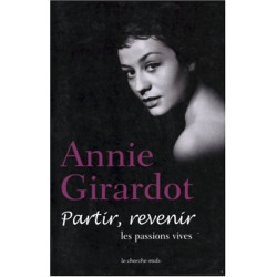 Partir revenir : Les Passions vives
