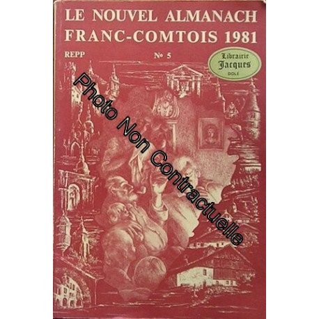 Nouvel Almanach Franc-Comtois N° 5 : Nouvel Almanach Franc-Comtois...